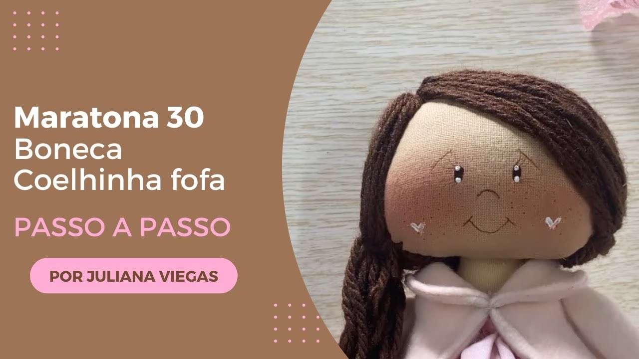 Maratona 30 Dia 24  boneca Coelhinha fofa 🥰