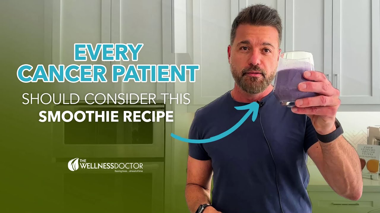Every Cancer Patient Should Consider This Smoothie Recipe | Dr. Steve Rallis