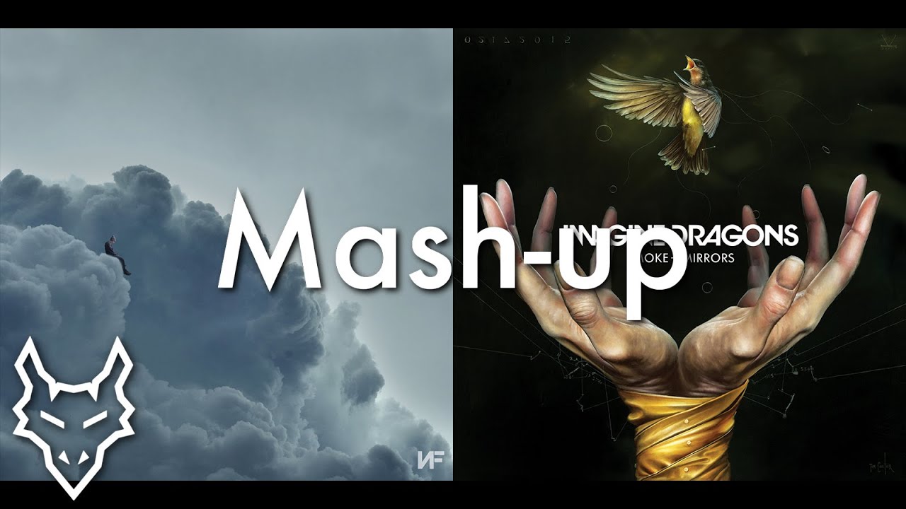 CLOUDS SO SORRY - NF & Imagine Dragons | Mashup
