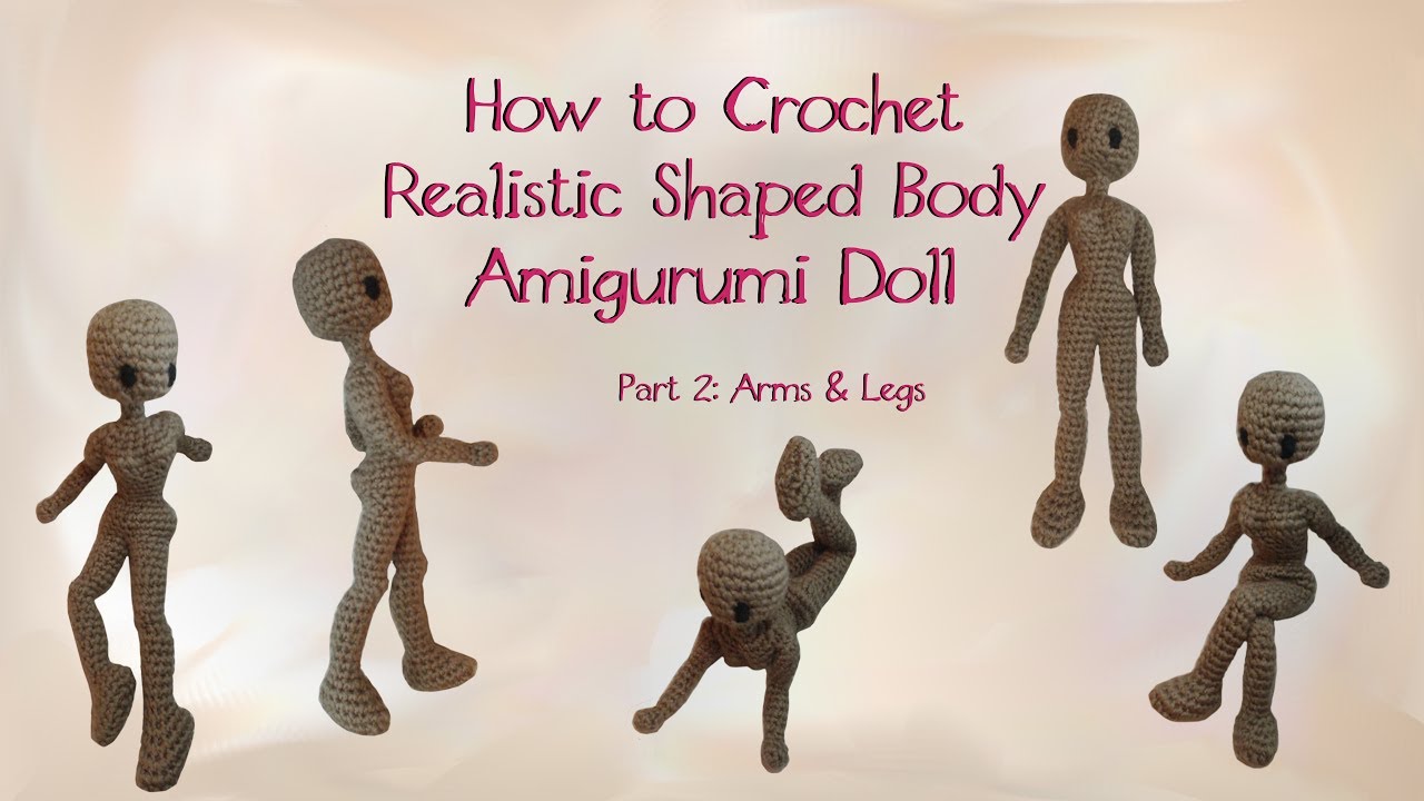 Realistic Body Crochet Doll Tutorial | Part 2 | Doll Body Types
