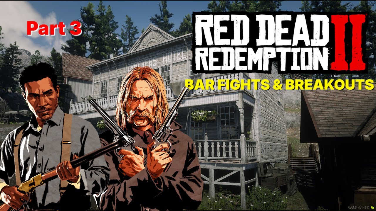 Red Dead Redemption 2 Part 3 - BAR FIGHTS & BREAKOUTS (No Commentary)