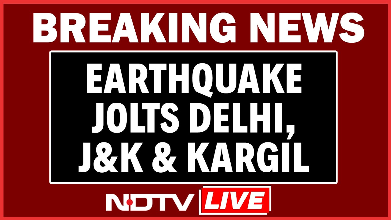 Earthquake Delhi | Earthquake Jolts Delhi, Jammu Kashmir And Kargil | NDTV 24x7 LIVE TV