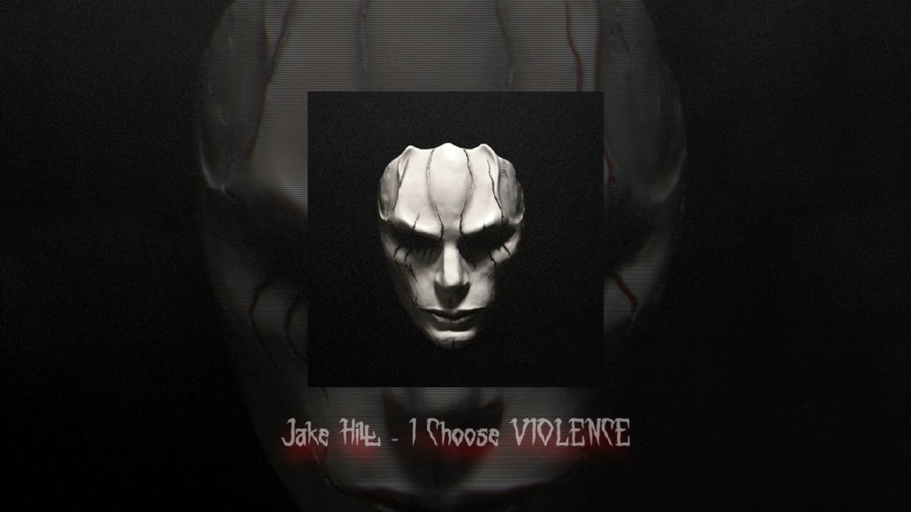 Jake Hill - I Choose Violence (slowed + reverb)