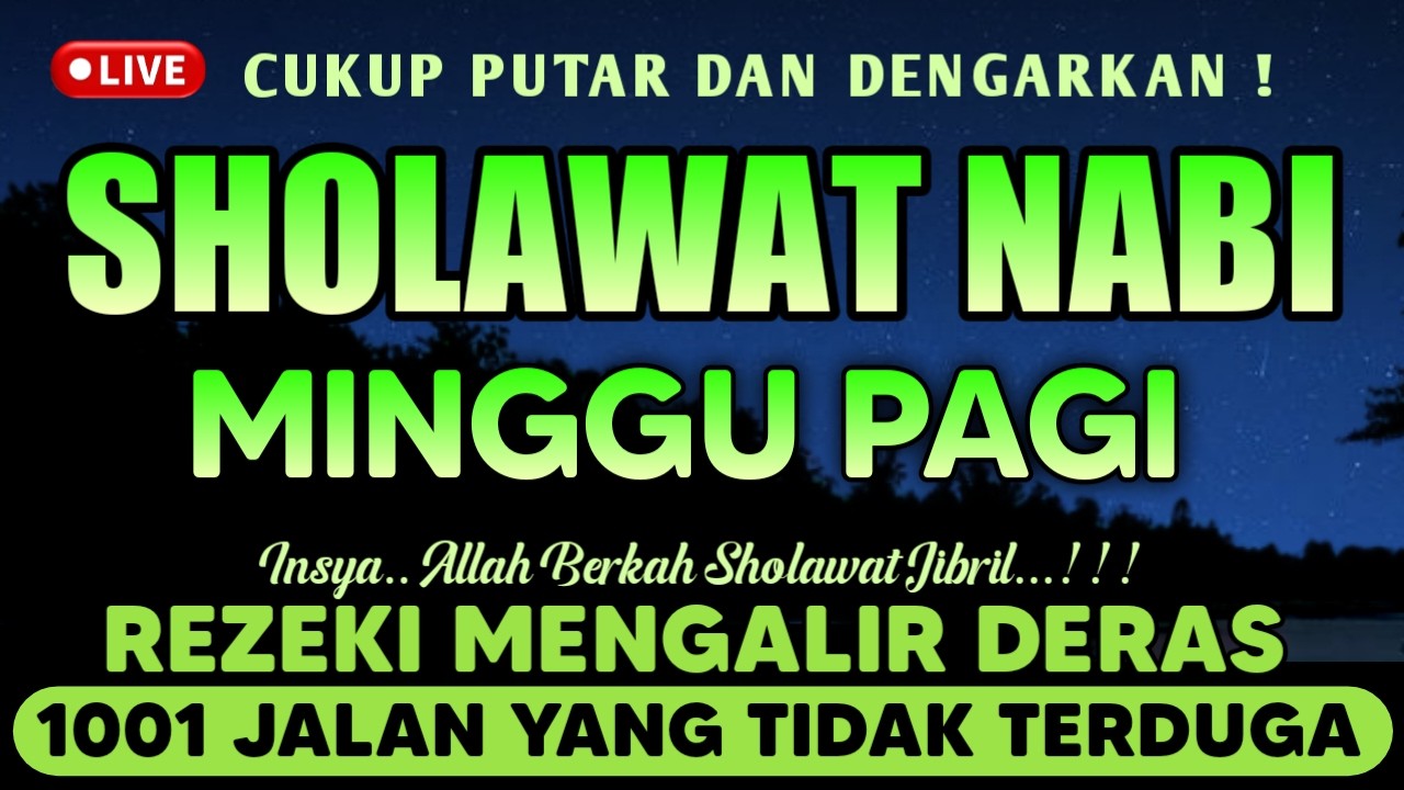 SHOLAWAT JIBRIL PENARIK REZEKI PALING DAHSYAT, Sholawat Nabi Muhammad SAW, Sholawat Jibril Merdu !