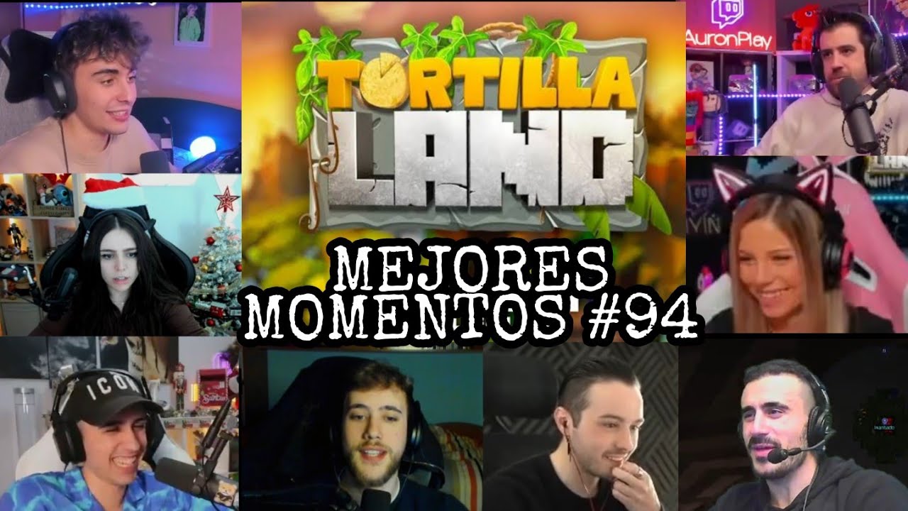 😃😃 MEJORES MOMENTOS DE TORTILLA LAND #94
