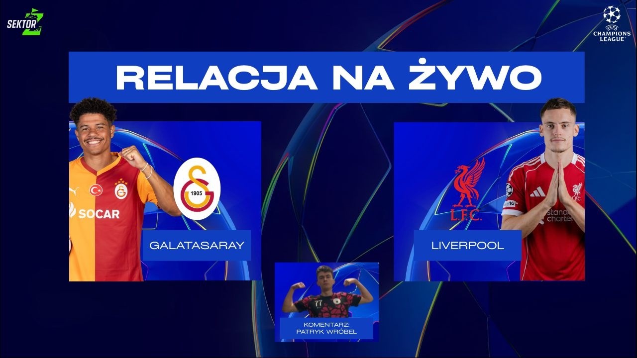 Galatasaray - Liverpool I LIGA MISTRZÓW I TRANSMISJA NA ŻYWO I KOMENTARZ