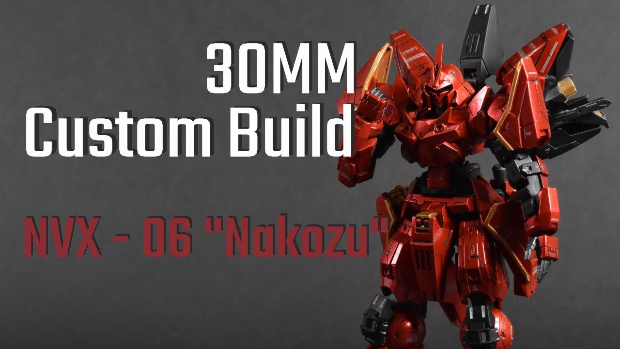 30 Minutes Missions Custom Build: NVX - 06 