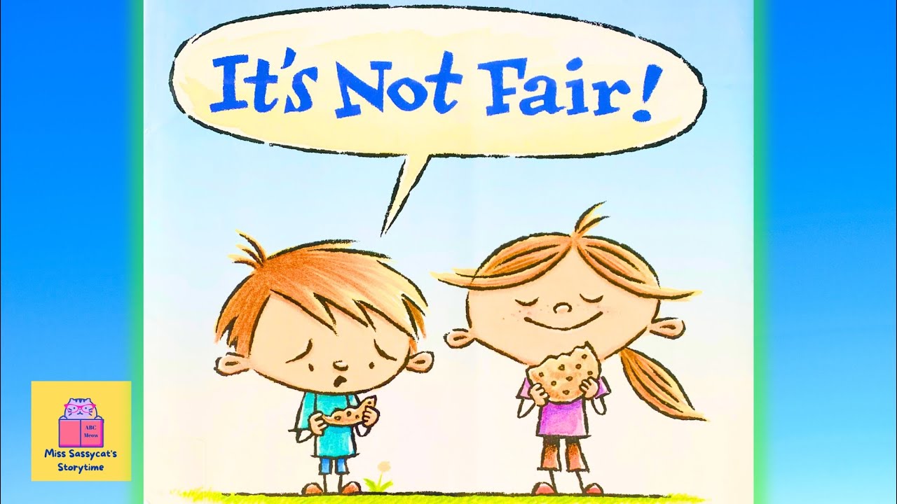 IT'S NOT FAIR! - Children's book about fairness | Read Aloud