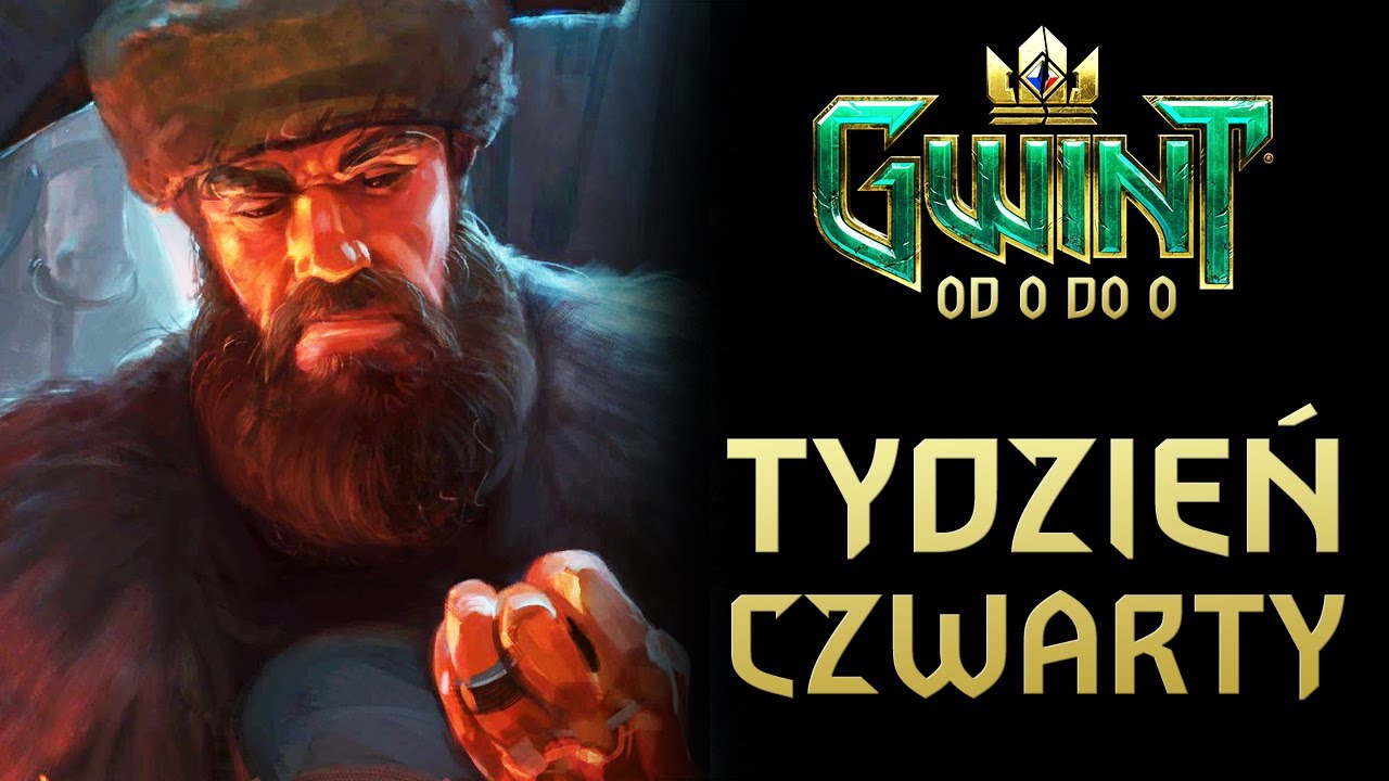 Gwint Poradnik od 0 do 0 E43 Podróż Czwarty Tydzień!