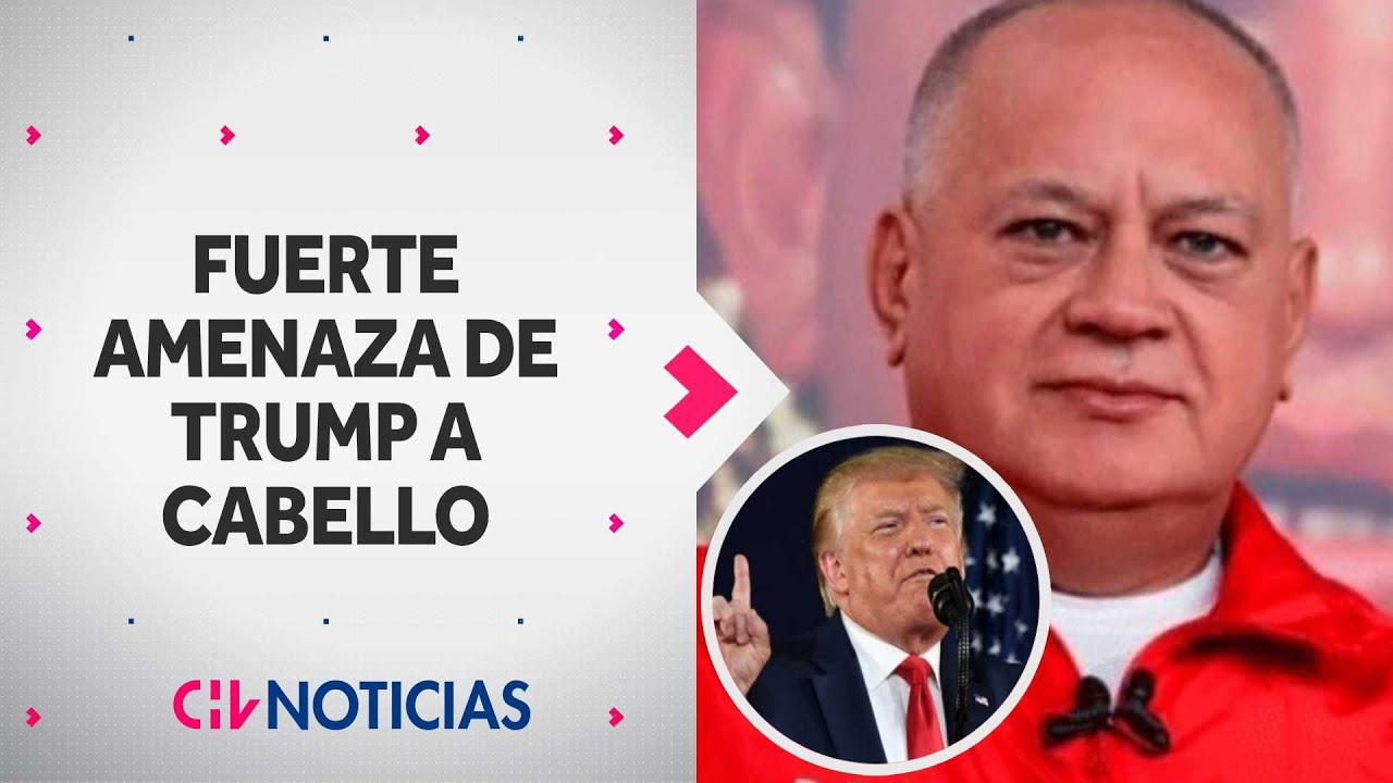 La fuerte amenaza de Donald Trump contra Diosdado Cabello: “La misma suerte que Maduro”