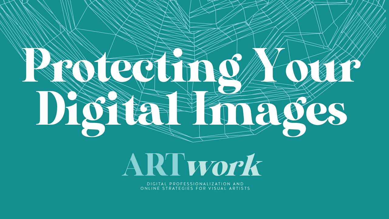 What happens if someone steals images from your website? | ARTwork: Digital Strategies for Artists
