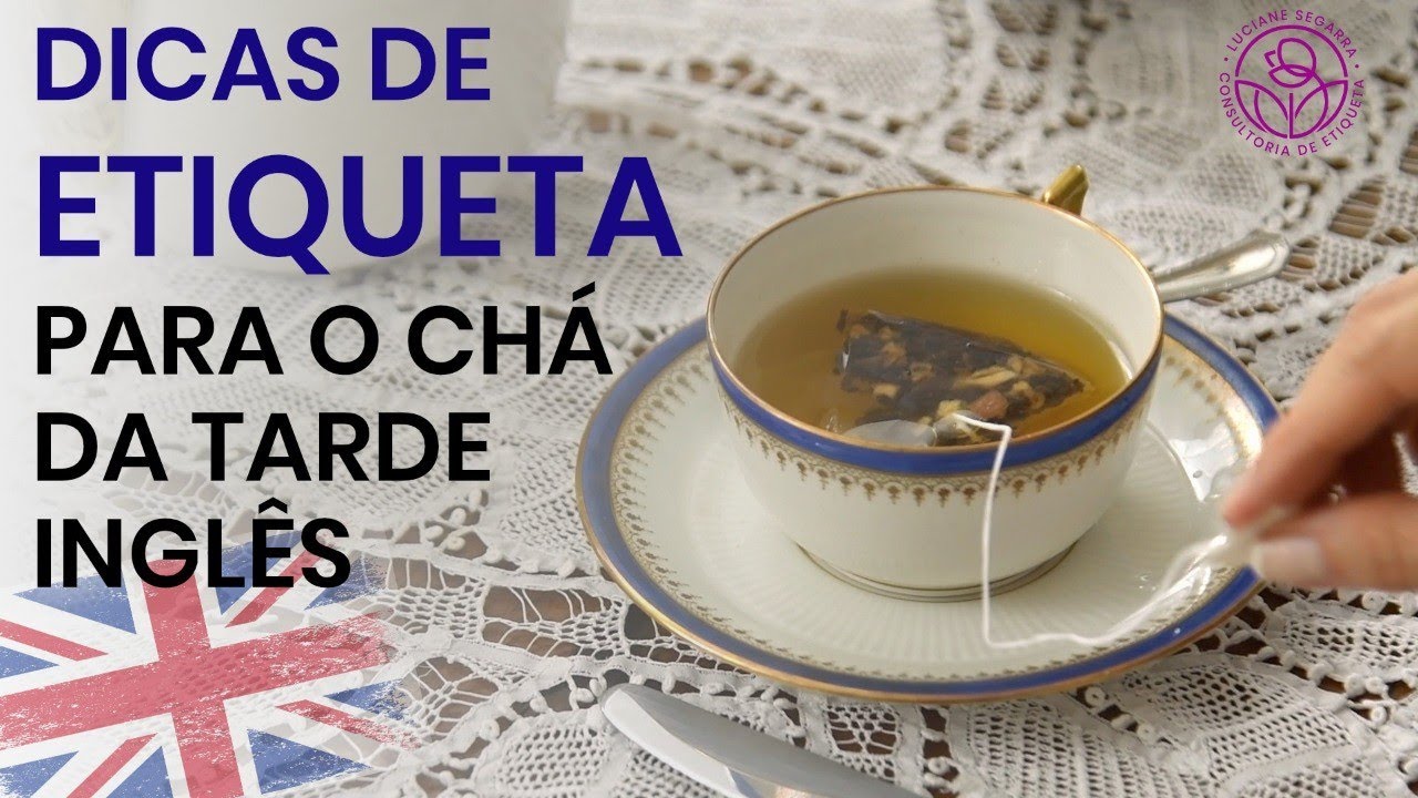 Dicas de etiqueta para o chá da tarde inglês