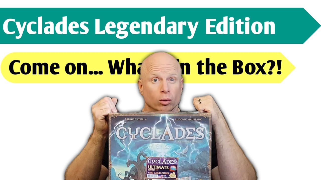 Cyclades Legendary Edition Unboxing