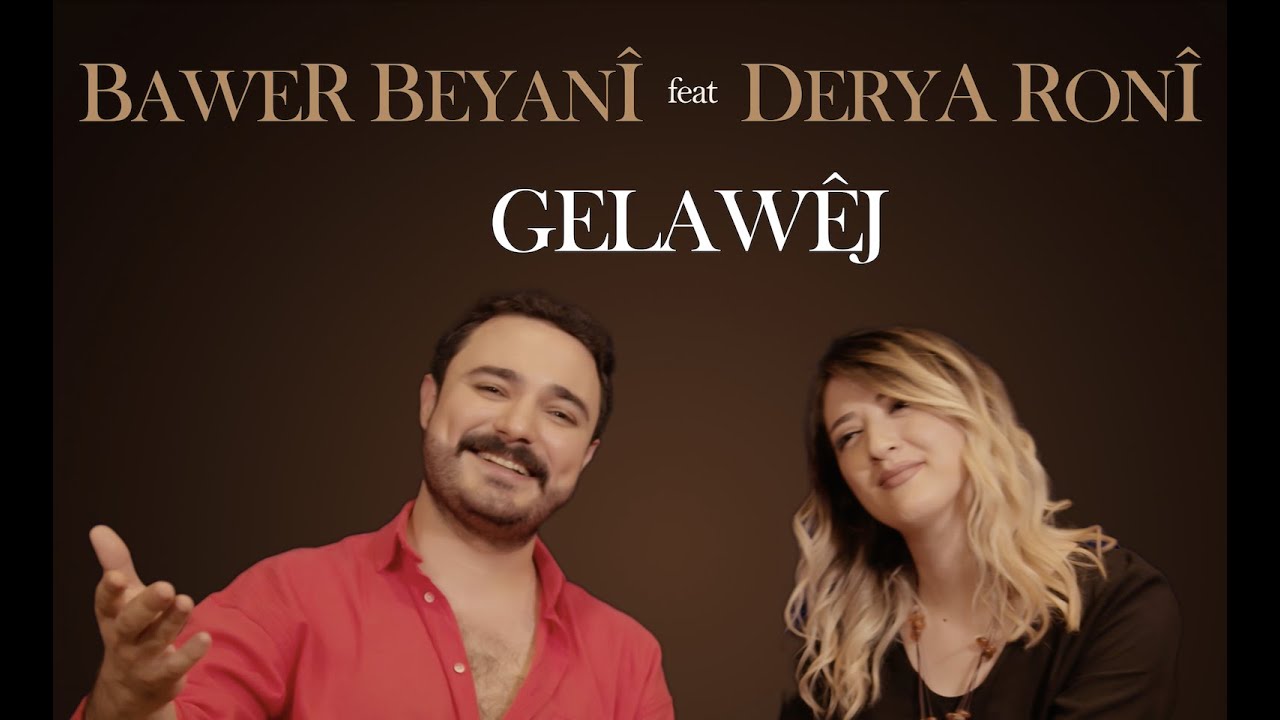 BAWER BEYAN&Icirc; feat.DERYA RON&Icirc; - GELAW&Ecirc;J [4K]