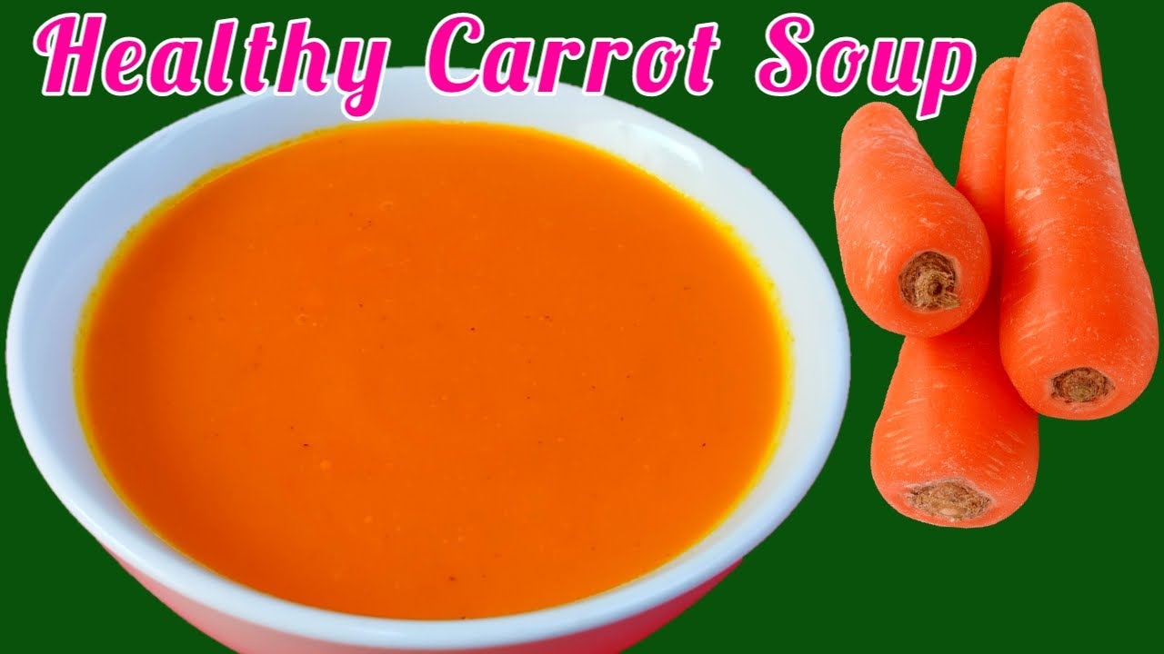 Fresh Carrots Soup || How To Make Carrot Soup || Delicious Carrot Soup Recipe || Healthy Carrot Soup