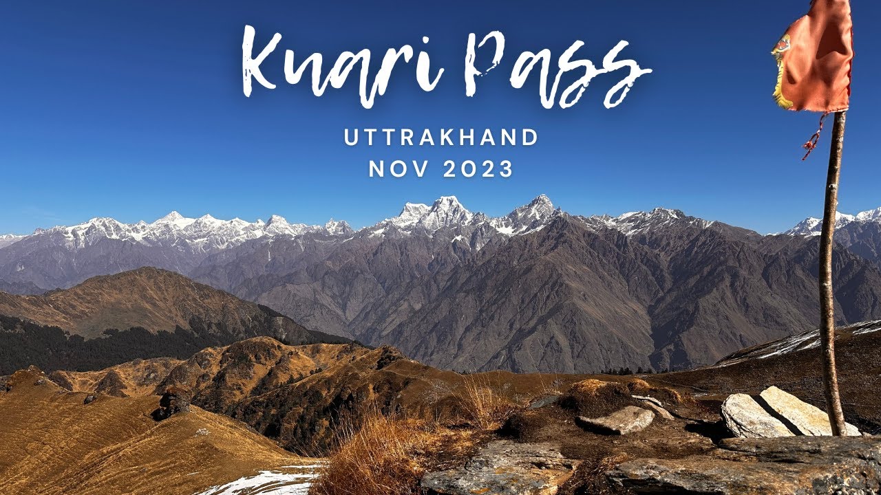 Kuari Pass - Nov'23