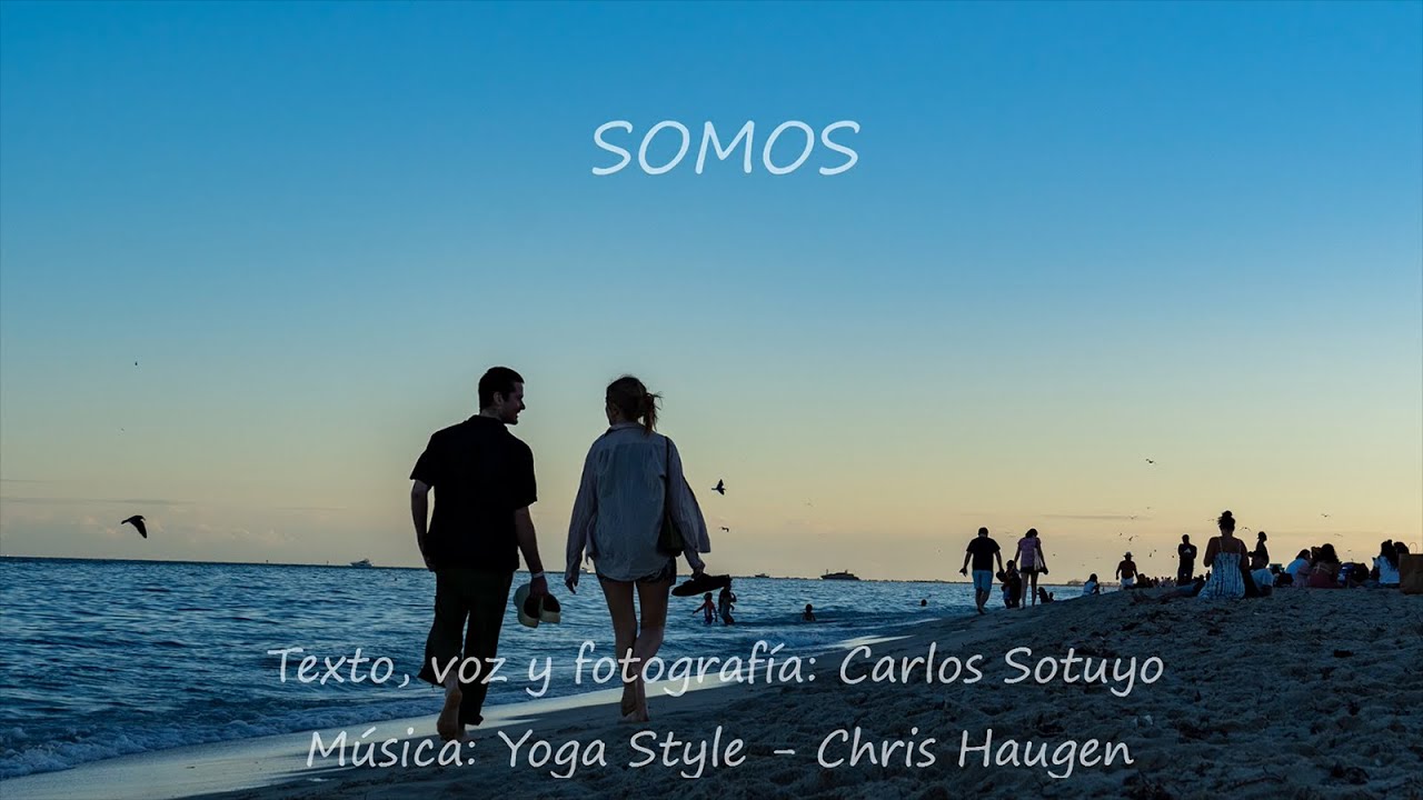 Somos, poema en la voz del autor.