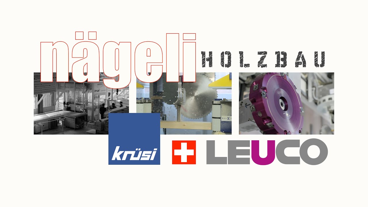 Sechsseitige Bearbeitung mit Krüsi Abbundanlage und Leuco Werkzeugen