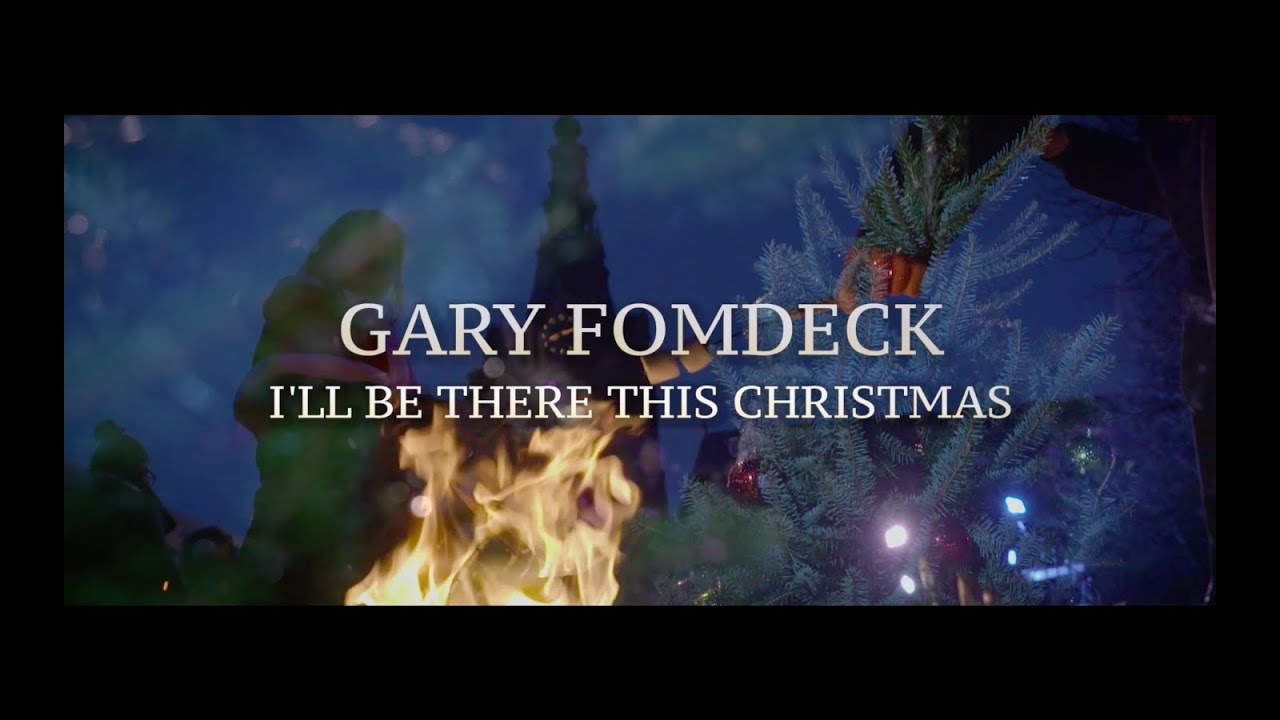 Gary Fomdeck - 'I'll Be There This Christmas' (OFFICIAL VIDEO)