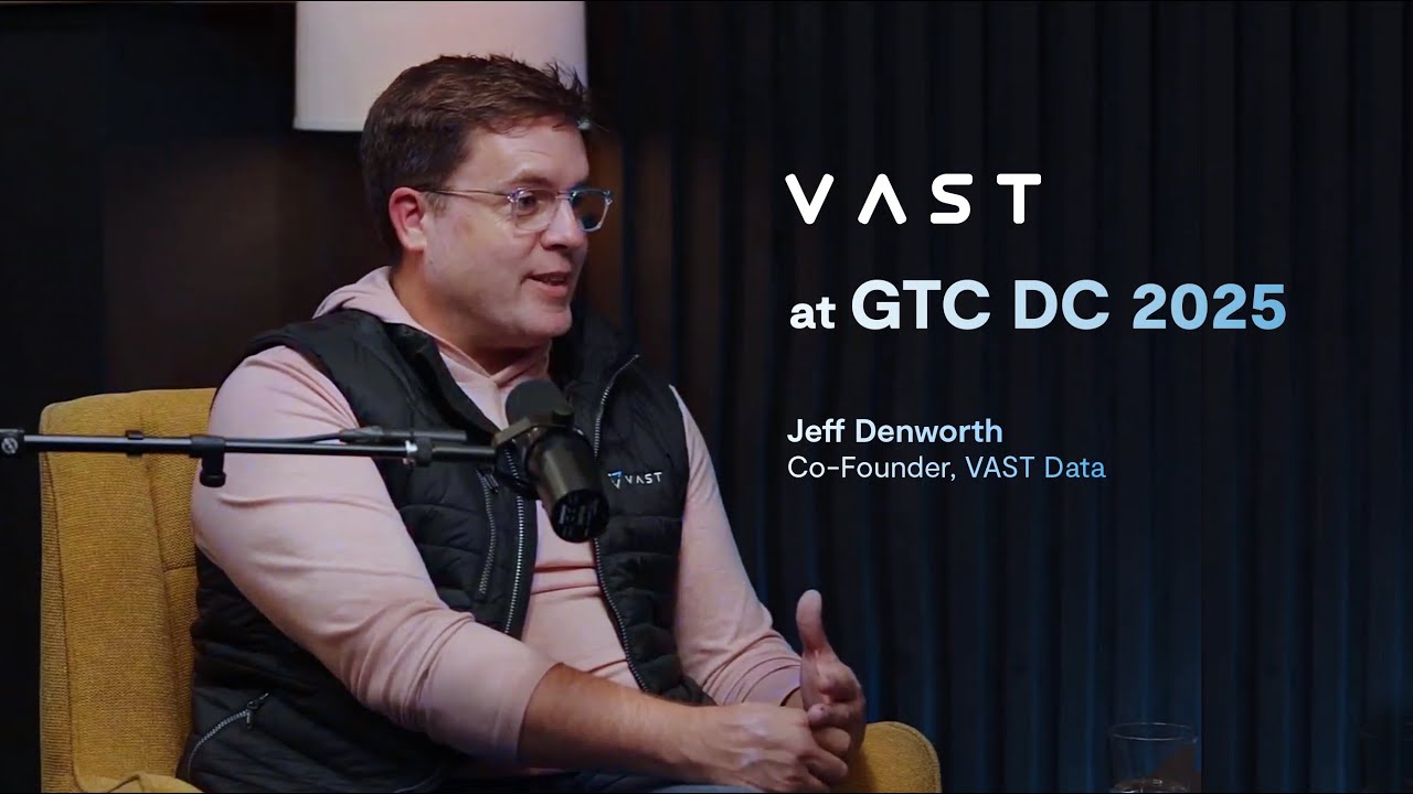 Interview with VAST Data Co-Founder Jeff Denworth at GTC DC 2025