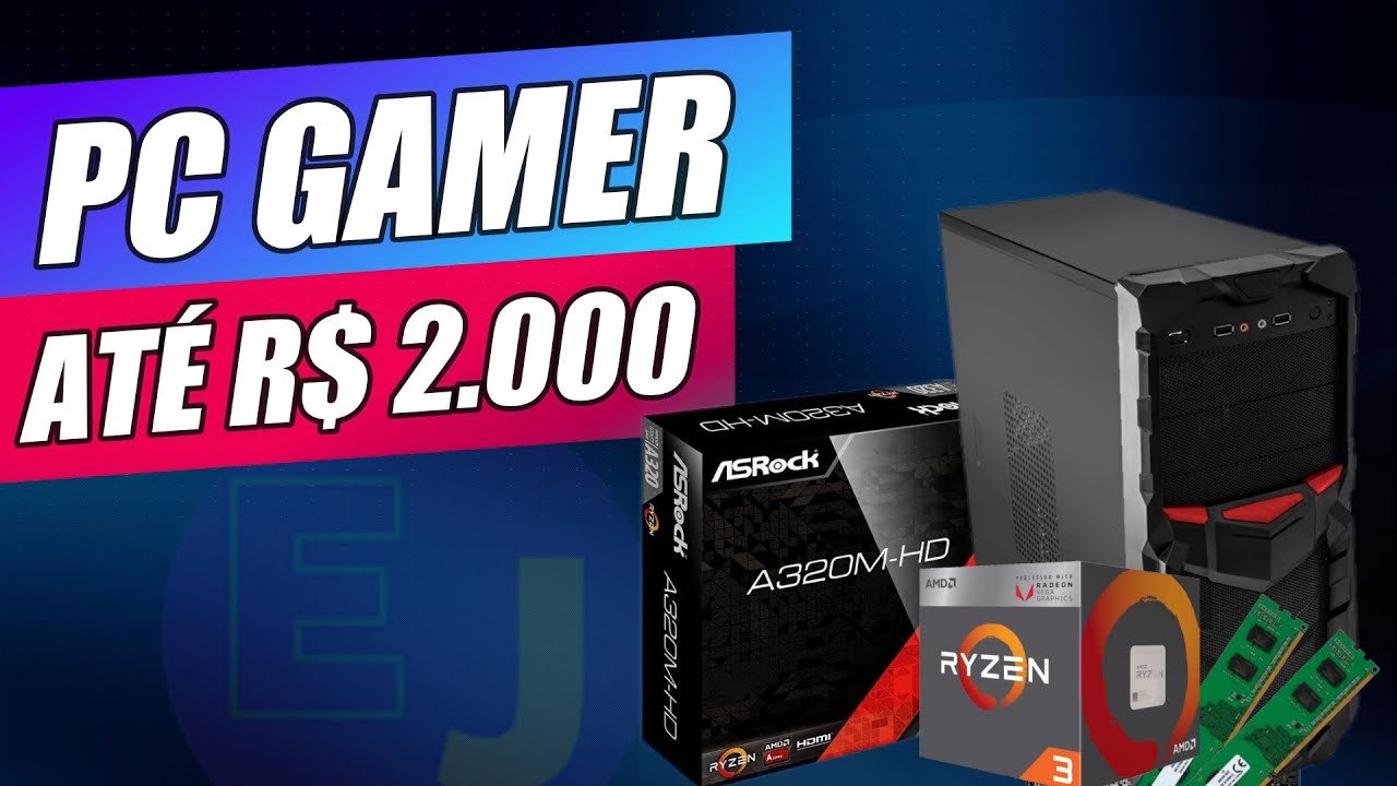 PC Gamer de 2000 REAIS em 2021