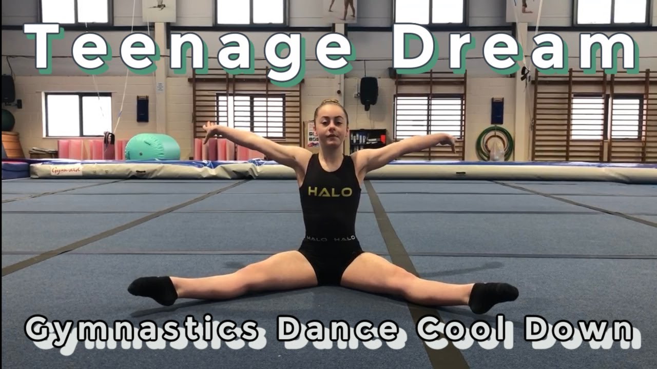 Gymnastics Dance Cool Down - Teenage Dream