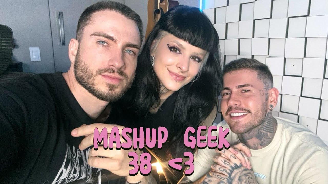 MASHUP GEEK 38 Ft. @winawho @dudunicastro1095  - 7mz, MHRAP, M4rkim, BLXCK, Enygma, Anirap, Henrique