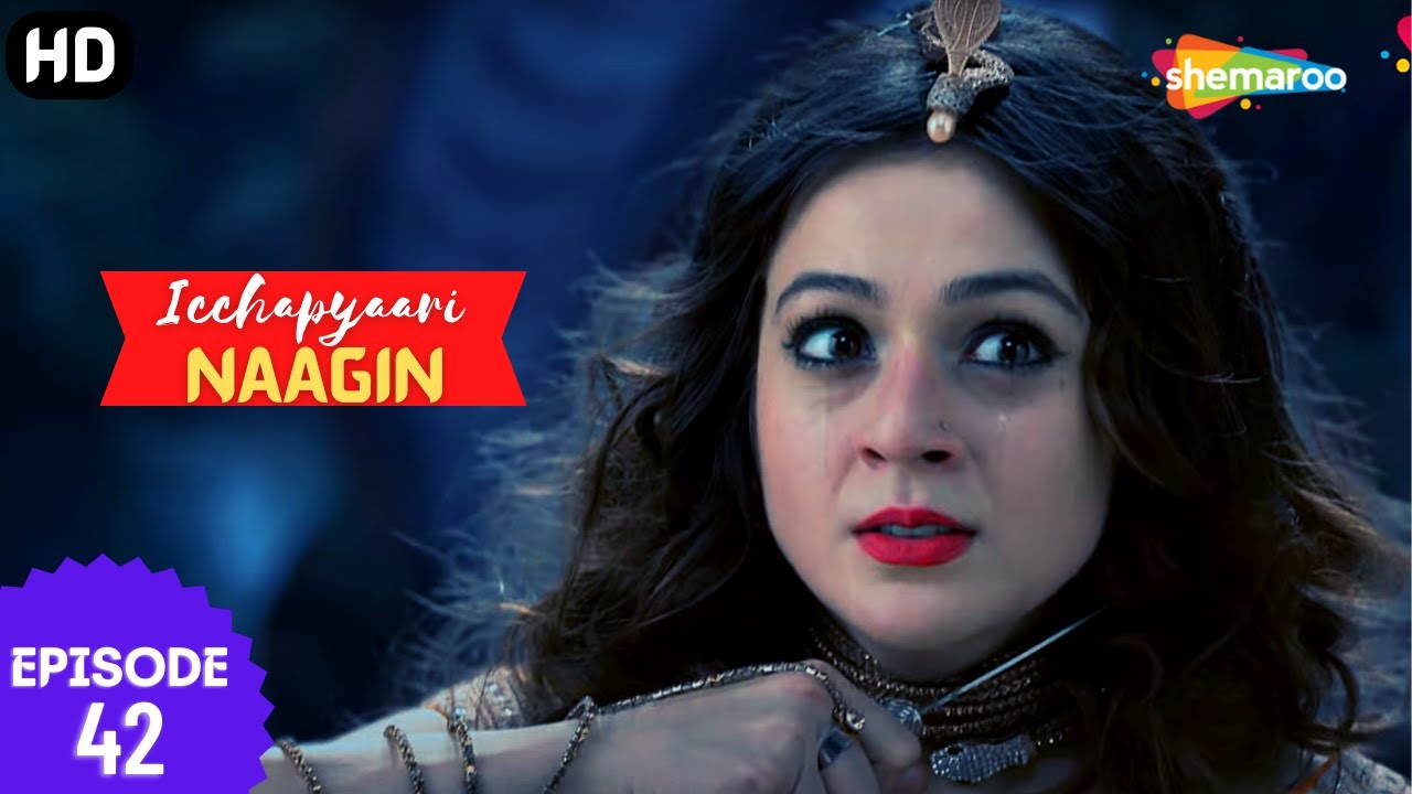 इच्छाप्यारी नागिन - Icchapyaari Naagin (HD) | Full Episode 42 | इच्छा का साजा प्रत्यार्पण