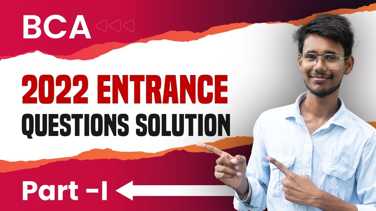 BCA 2022 Entrance Exam Questions Solutions | Part-I | 2022 Questions | Past Year Questions |