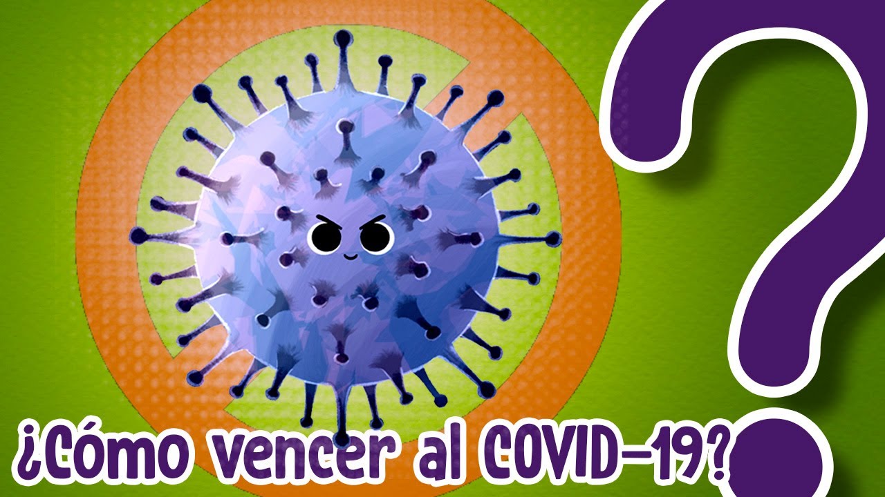 ¿Cómo vencer al coronavirus? – CuriosaMente Extra #QuédateEnCasa