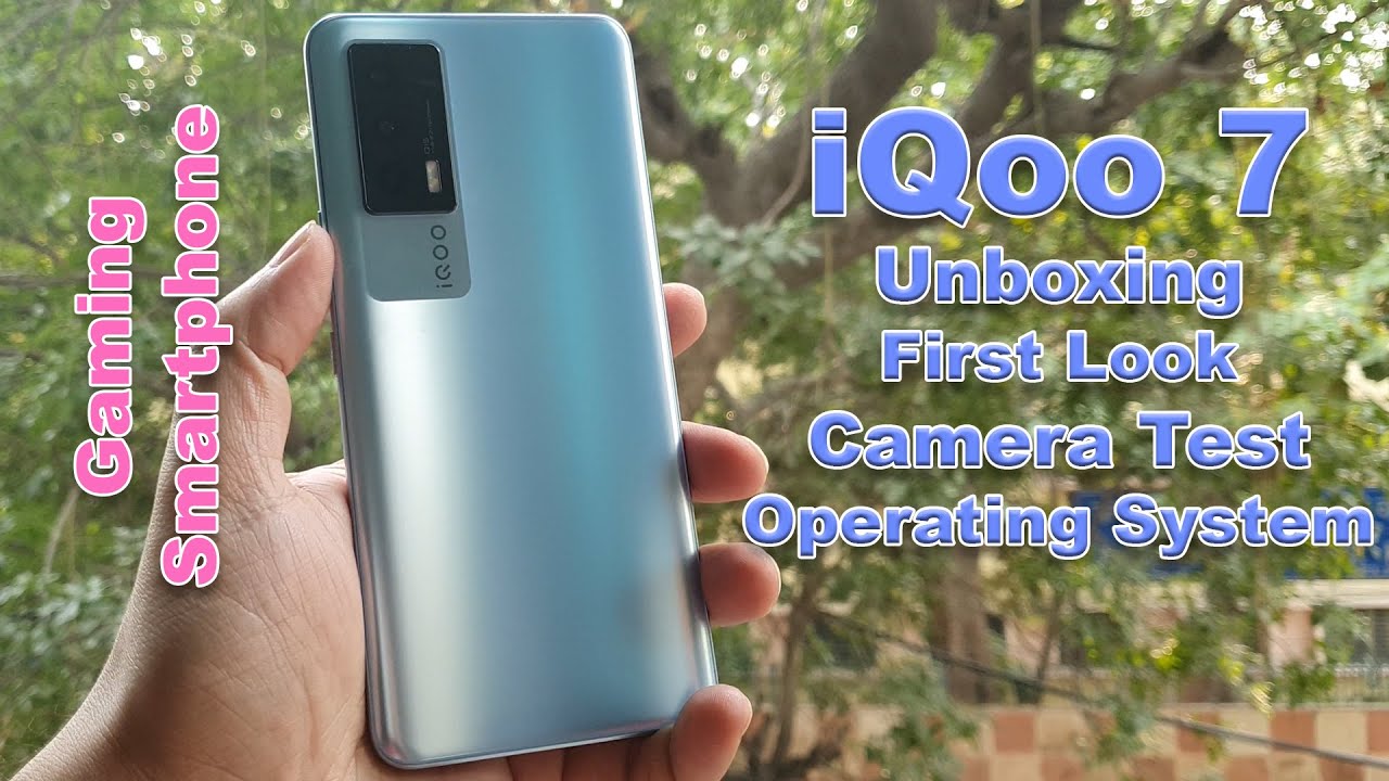 iQoo 7 Unboxing | First Look | Camera Test in Hindi