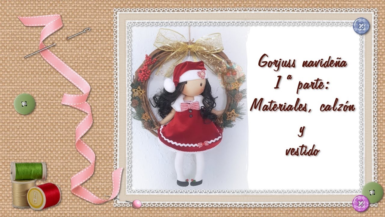 Tutorial Gorjuss navideña: Materiales, calzón y vestido / Materials, pants and dress