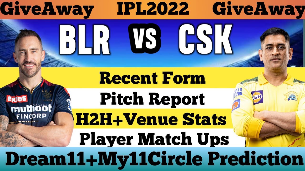 BLR vs CSK | RCB vs CSK Dream11 Prediction | BLR vs CHE My11circle Team | RCB vs CSK Match | IPL2022