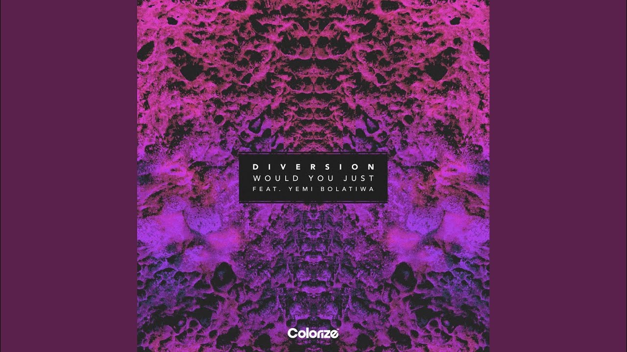 Would You Just (Extended Mix)