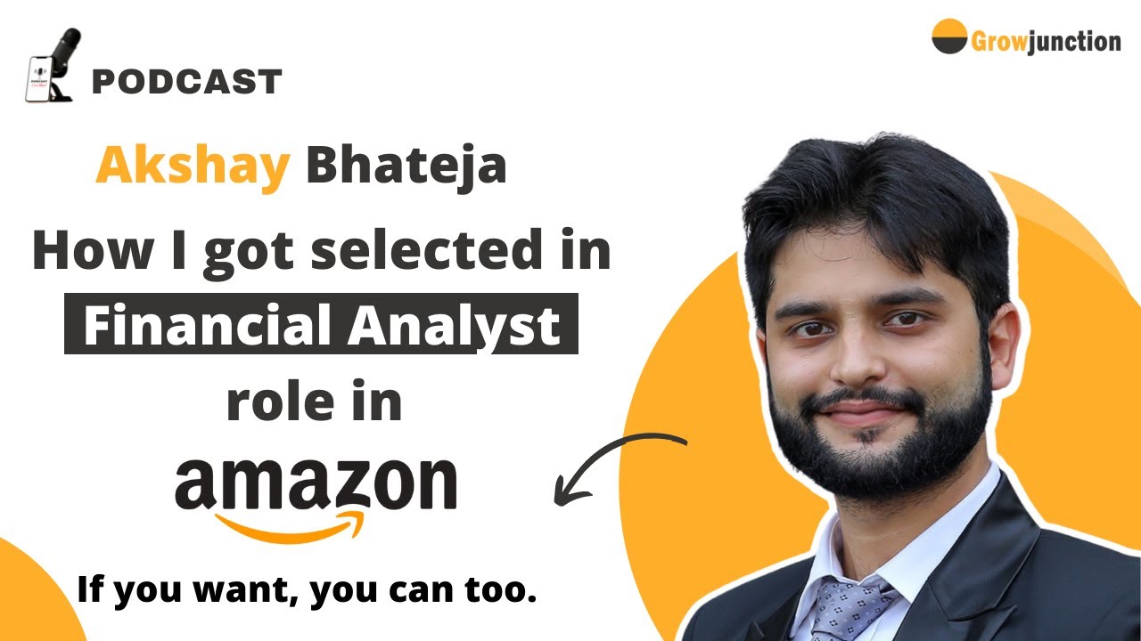 Podcast with Financial Analyst at Amazon | Akshay