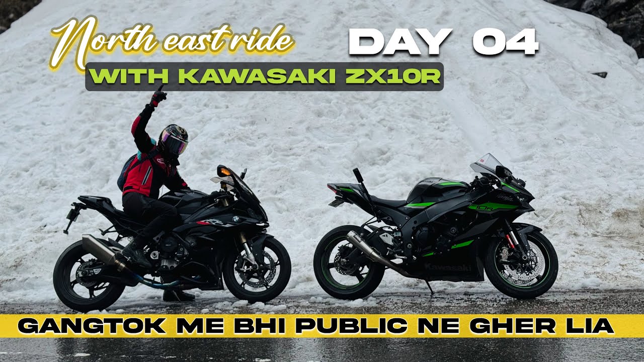 NORTH EAST RIDE DAY 04 | SILLIGURI TO GANGTOK with ZX10r & BMW S1000RR