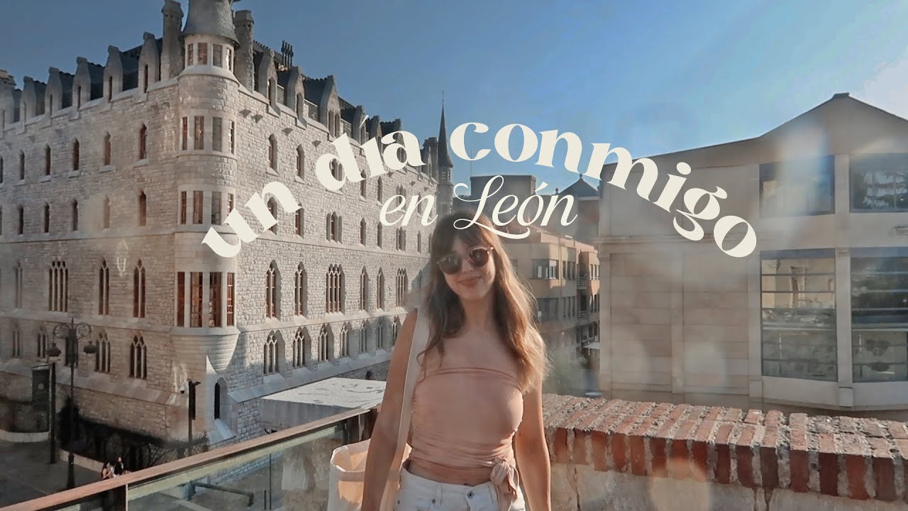 UN D&Iacute;A DE VERANO EN LE&Oacute;N l tapas, gafas nuevas, planes gratis y muchas pelis