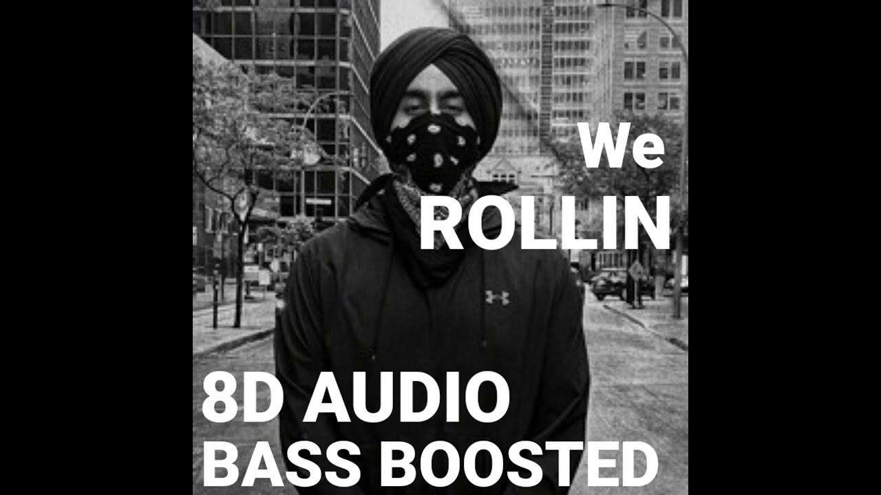 WE ROLLIN in [8D AUDIO] Shubh