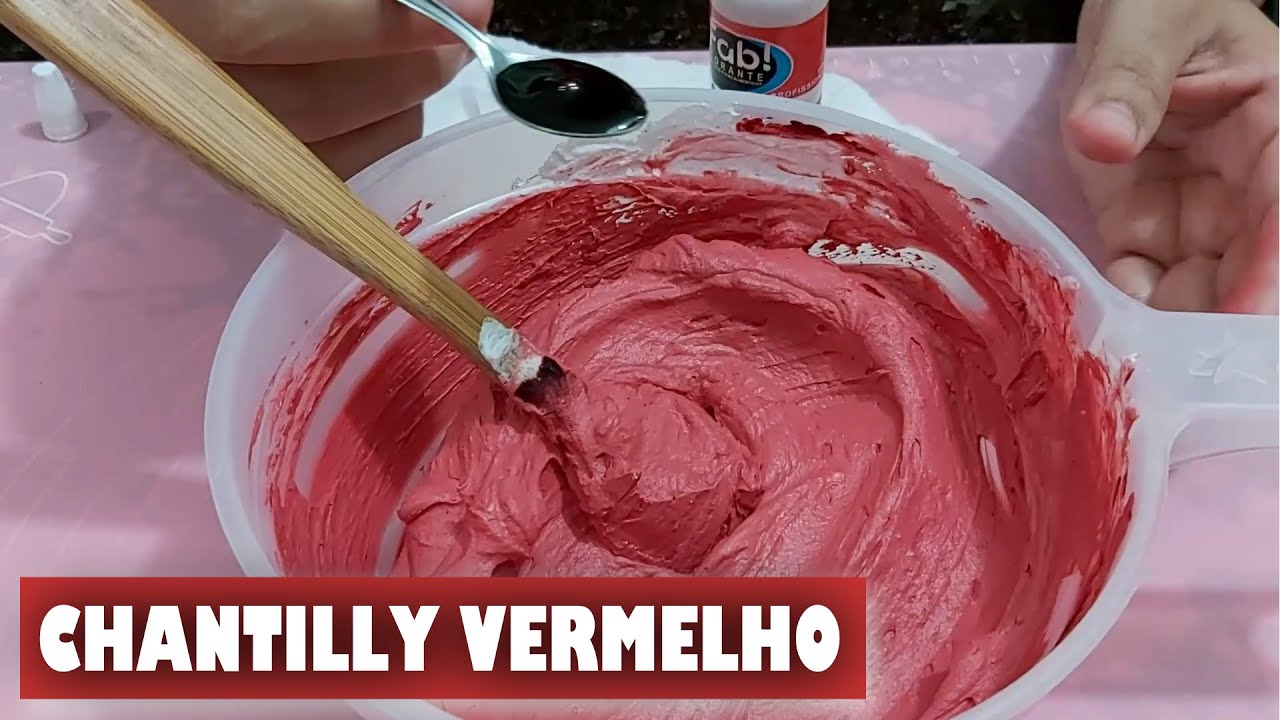COMO TINGIR CHANTILLY VERMELHO / SEM AMARGAR