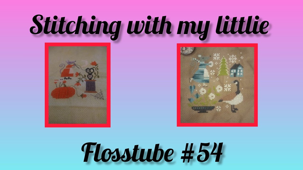 Flosstube #54 - A little bit of everything for you 