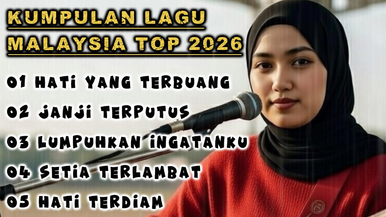 KUMPULAN LAGU MALAYSIA TOP 2026 💖 II MELLOW MENUSUK JIWA - HATI YANG TERBUANG