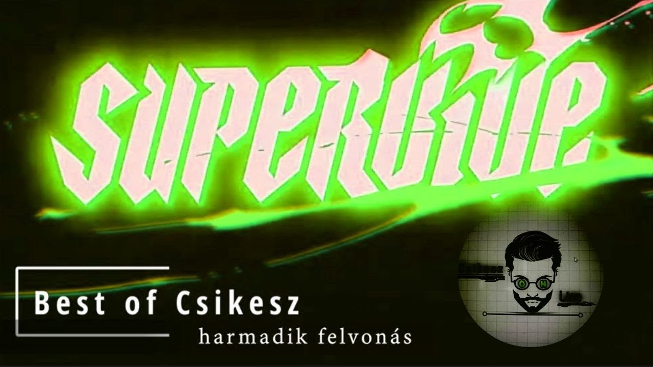 Atomháború és delfin agresszió, Best of Csikesz harmadik felvonás