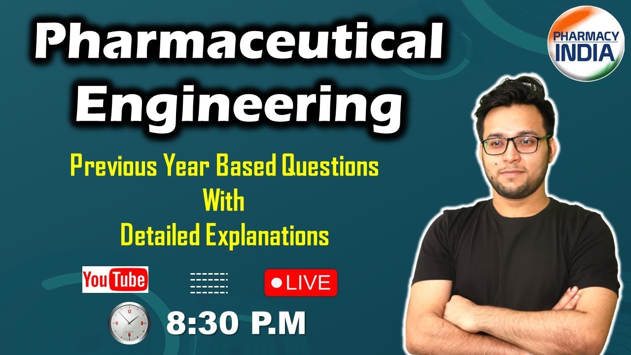 PHARMACEUTICAL ENGINEERING | PREVIOUS YEAR BASED QUESTIONS | YOUTUBE LIVE
