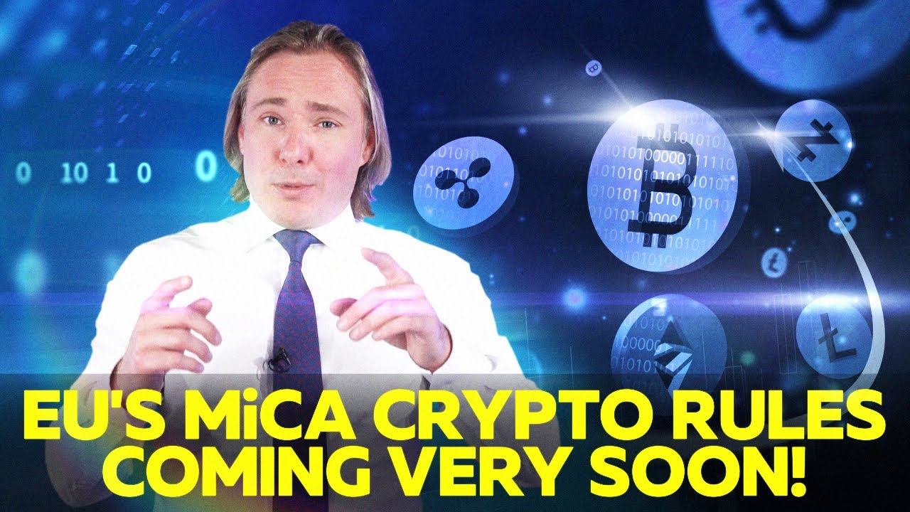 CRYPTOCURRENCY NEW REGULATION IS HERE EU MiCA CRYPTO RULES