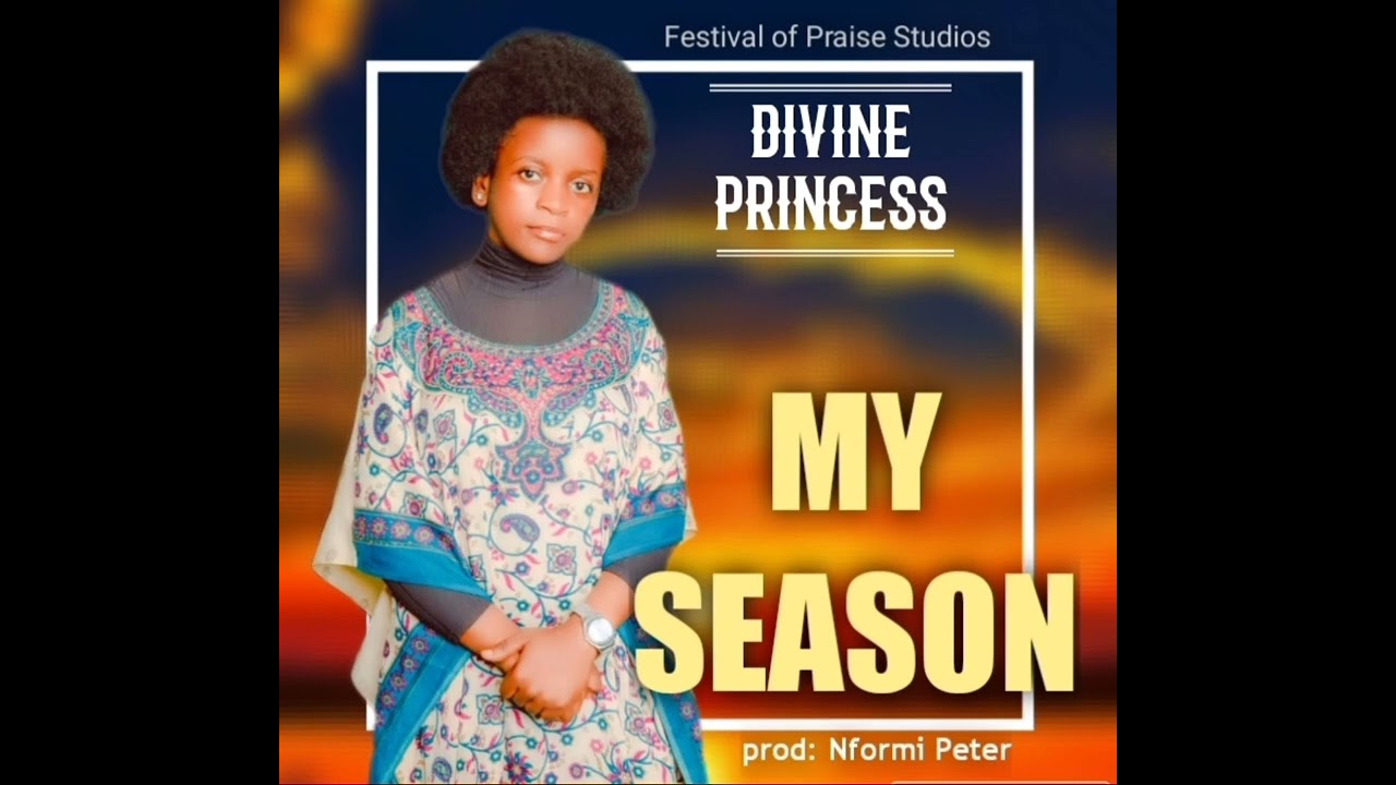 Divine princess New my season. the Lord has been faithful to me join me thank God.