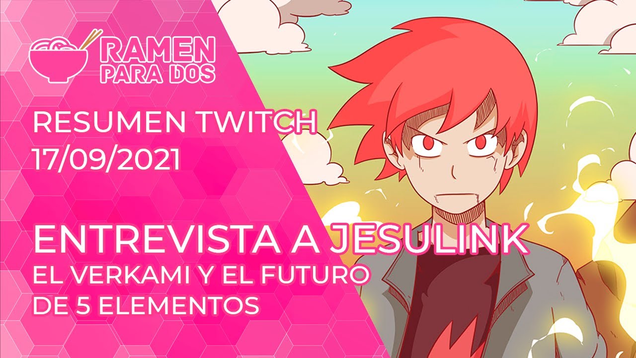 ENTREVISTA A @Jesulink sobre #5Elementos | Resumen #Twitch (17/09/21)
