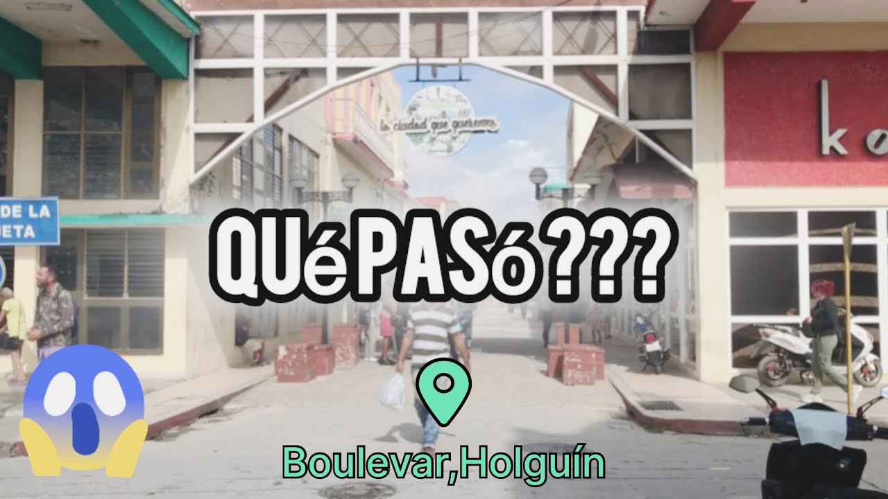 El Boulevar Fantamasgórico De Holguín  🫢😨