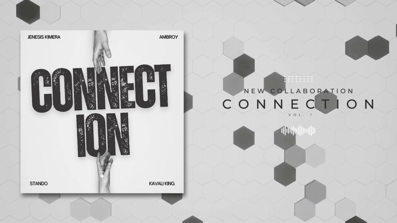 CONNECTION- JENESIS KIMERA, AMBROY, ST4NDO & KAVALI KING