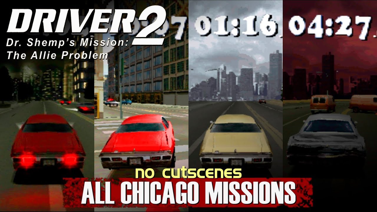 DRIVER 2 - Dr. Shemp's Mission: The Allie Problem &mdash; All Chicago Missions (No cutscene)