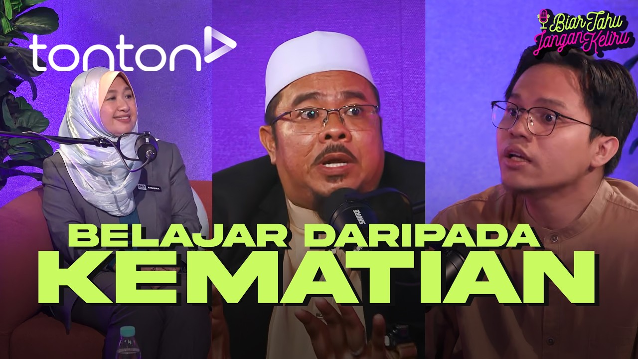 Podcast Biar Tahu Jangan Keliru | Episod 2: Belajar Daripada Kematian